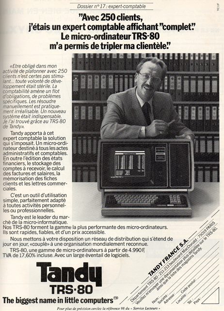Publicité pour le micro-ordinateur TANDY TRS 80 (1982) : « avec 250 clients, j’étais un expert-comptable affichant « complet ». Le micro-ordinateur TRS-80 m’a permis de tripler ma clientèle ».