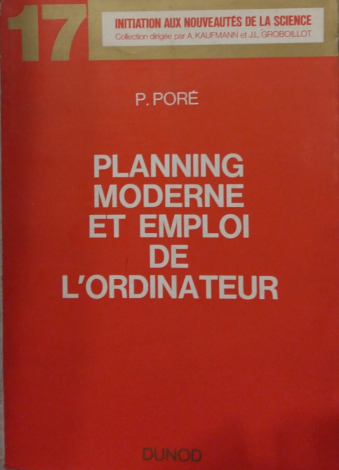 Livre Planning moderne et emploi de l'ordinateur (DUNOD, 1970) de Philippe PORE
