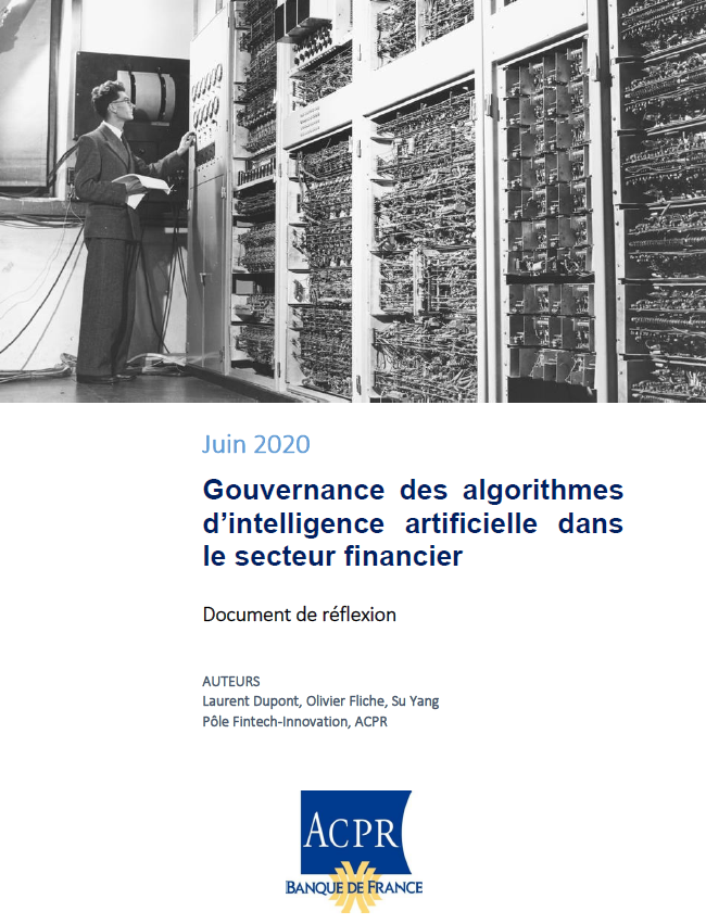 Gouvernance des algorithmes d’intelligence artificielle dans le secteur financier (ACPR)