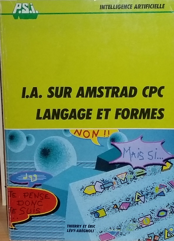 Livre IA sur Amstrad CPC, Thierry et Eric LEVY-AREGNOLI (PSI, 1986)